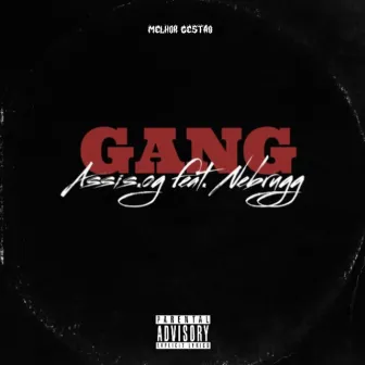 Gang by Assis.og