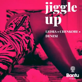 Jiggle Up by Ledra