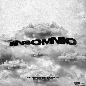 Insomnio by Lutherking Musica