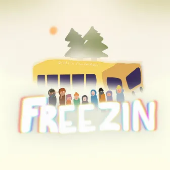 FREEZIN by Dock Heist Unit