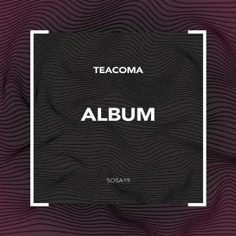 ALBUM by Teacoma