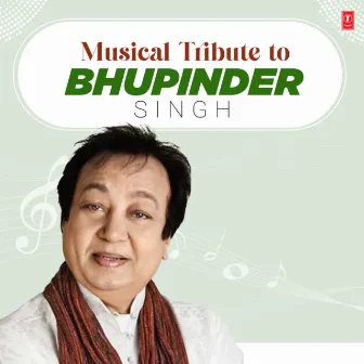 Musical Tribute To Bhupinder Singh by Unknown Artist