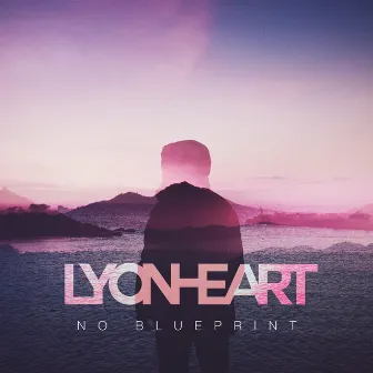 No Blueprint EP by Lyonheart