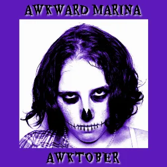 AWKTOBER by Awkward Marina