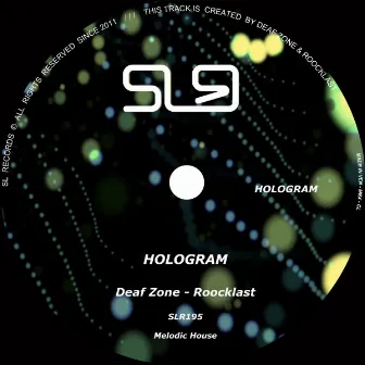 Hologram by Deaf Zone