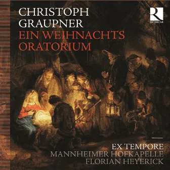 Graupner: Ein Weihnachts Oratorium by Ex Tempore