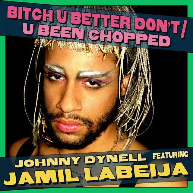 Bitch U Better Don't - Vocal Mix