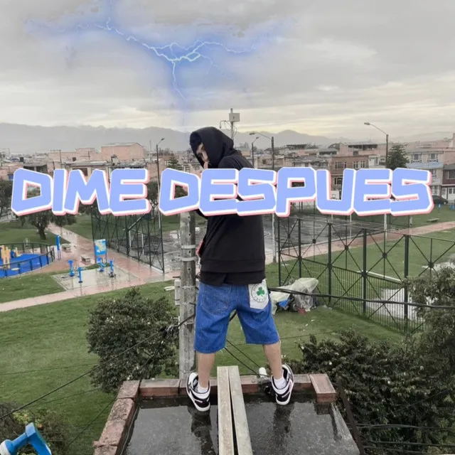 Dime Después