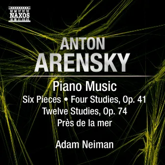 Arensky: Piano Music by Anton Arensky