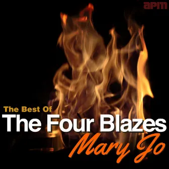 Mary Jo - The Best Of The Four Blazes by The Four Blazes