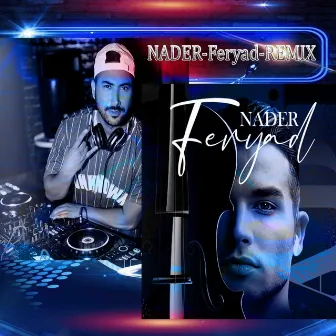 Feryad (Remix) by Nader