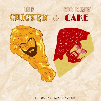 Chicken & Cake by I.N.F