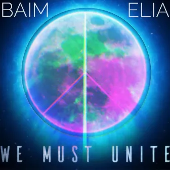 We Must Unite by BAIM