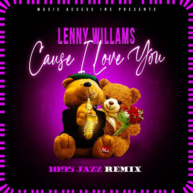 Cause I Love You (1895 Jazz Remix)