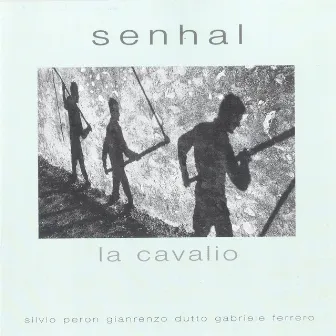 La cavalio by Senhal