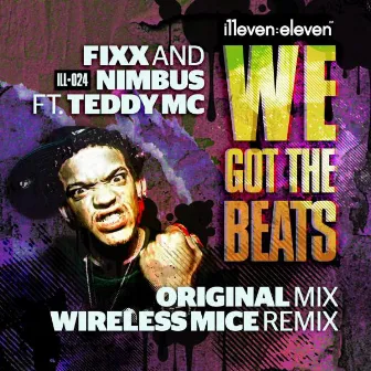 We Got The Beats (feat. Teddy MC) by Nimbus