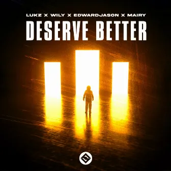 Deserve Better by Edward Jason