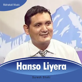 Hanso Liyera by Suresh Shahi