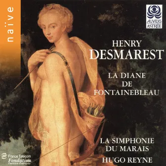 Desmarest: La Diane de Fontainebleau by Henri Desmarets