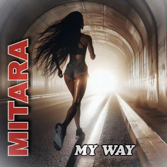 My Way (Radiocut) by Mitara