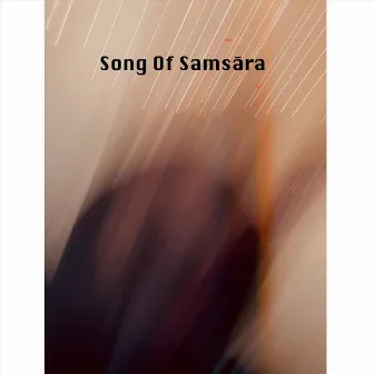 Song of Samsāra by Awful Lee