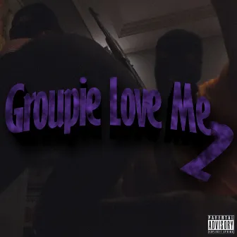 Groupie Love Me 2 by Yamashita