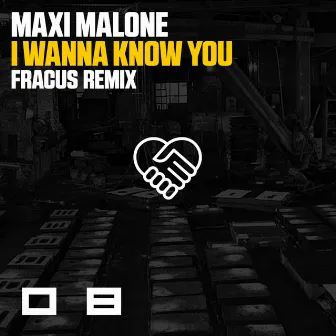 I Wanna Know You (Fracus Remix) by Maxi Malone