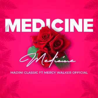 Medicine by Madini Classic