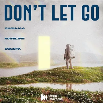 Don’t Let Go by EGGSTA