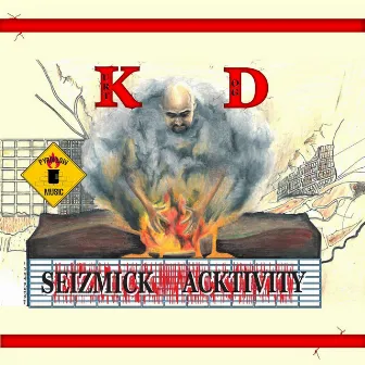 Seizmick Activity by Kurt Dog