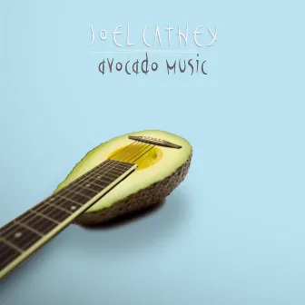 Avocado Music by Joel Cathey