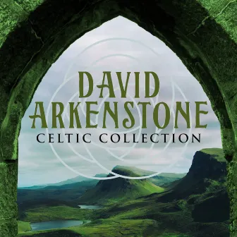 Celtic Collection by David Arkenstone