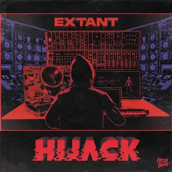 Hijack by Extant