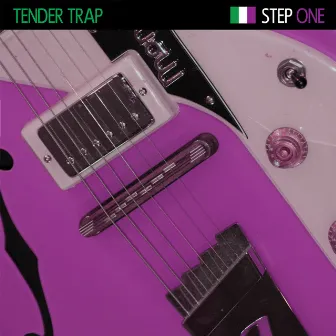 Step One by Tender Trap