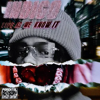 Life as We Know It by Brokeboi Indigo