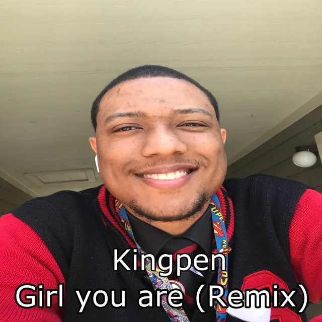 Girl You Are - Remix