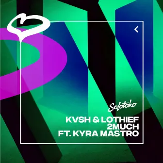 2MUCH (feat. Kyra Mastro) by Kyra Mastro