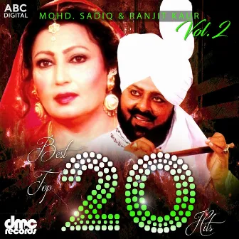 Best Top 20 Hits Vol. 2 - Mohd. Sadiq & Ranjit Kaur by Mohd. Sadiq