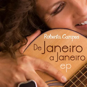 De Janeiro a Janeiro - Ep by Roberta Campos