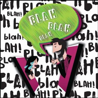 Blah Blah Blah by Itzatrap