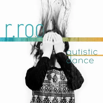 Autistic Dance by r.roo