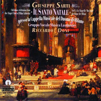 Sarti: Il santo natale, presso la Cappella musicale del Duomo di Milano by Riccardo Doni