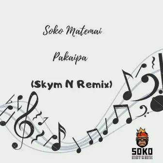 Pakaipa - Skym N Remix by Soko Matemai