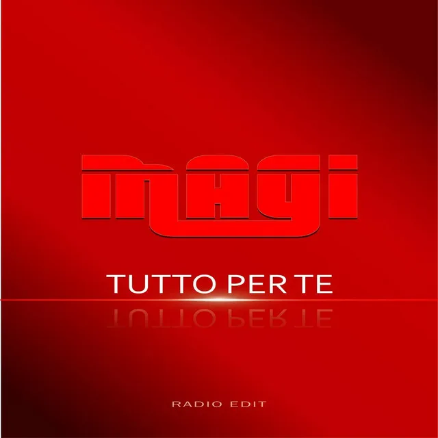 Tutto Per Te (Radio Edit)