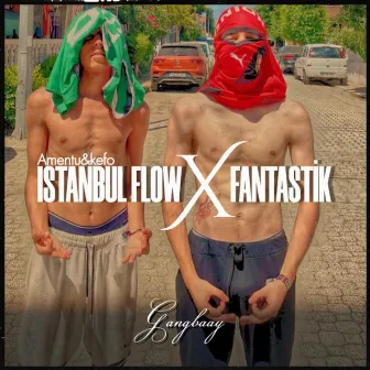 İstanbul Flow x Fantastik (Remix) by Amentu