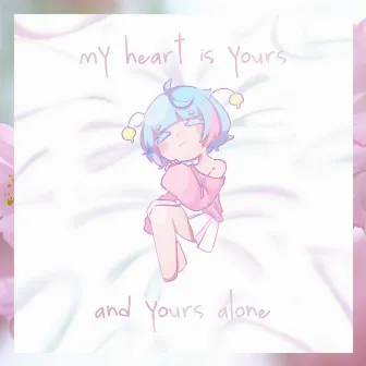 my heart is yours and yours alone by Moon Jelly