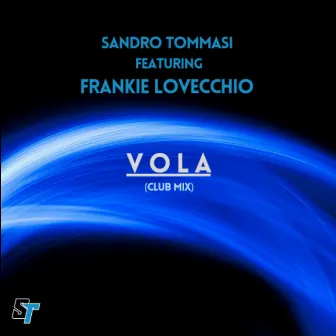 Vola (ClubMix) by Sandro Tommasi