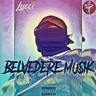 Belvedere Musik by Lucci