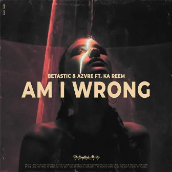 Am I Wrong by AZVRE