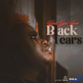 Black Tears by Bad Gyal Jade